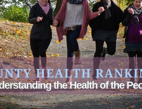 County Health Rankings: Understanding the Health of the People